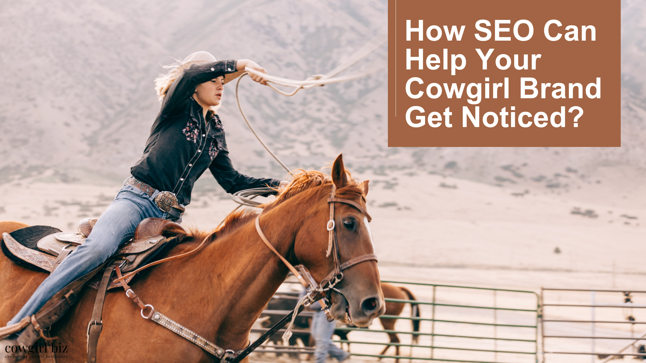 How SEO Can Help Your Cowgirl Brand Get Noticed