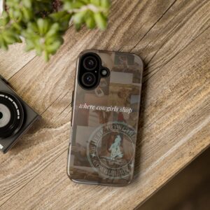 Where Cowgirls Shop – Protective Phone Case