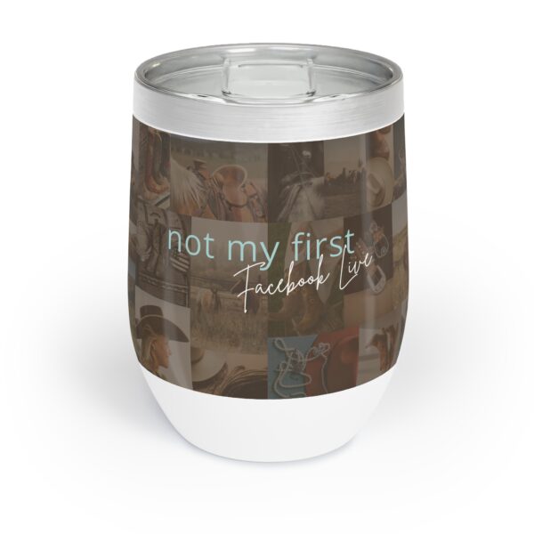 Not My First Facebook Live – 12oz Stainless Steel Wine Tumbler 🍷🤠 - Image 3