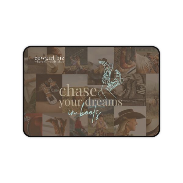 Chase Your Dreams in Boots Desk Mat - Image 2