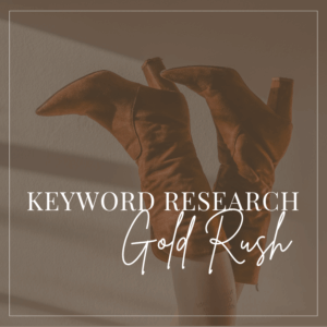 Keyword Research Gold Rush Package